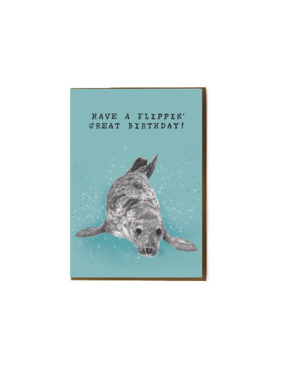 'Have a flippin' great birthday' Cute Seal Birthday Card image 1